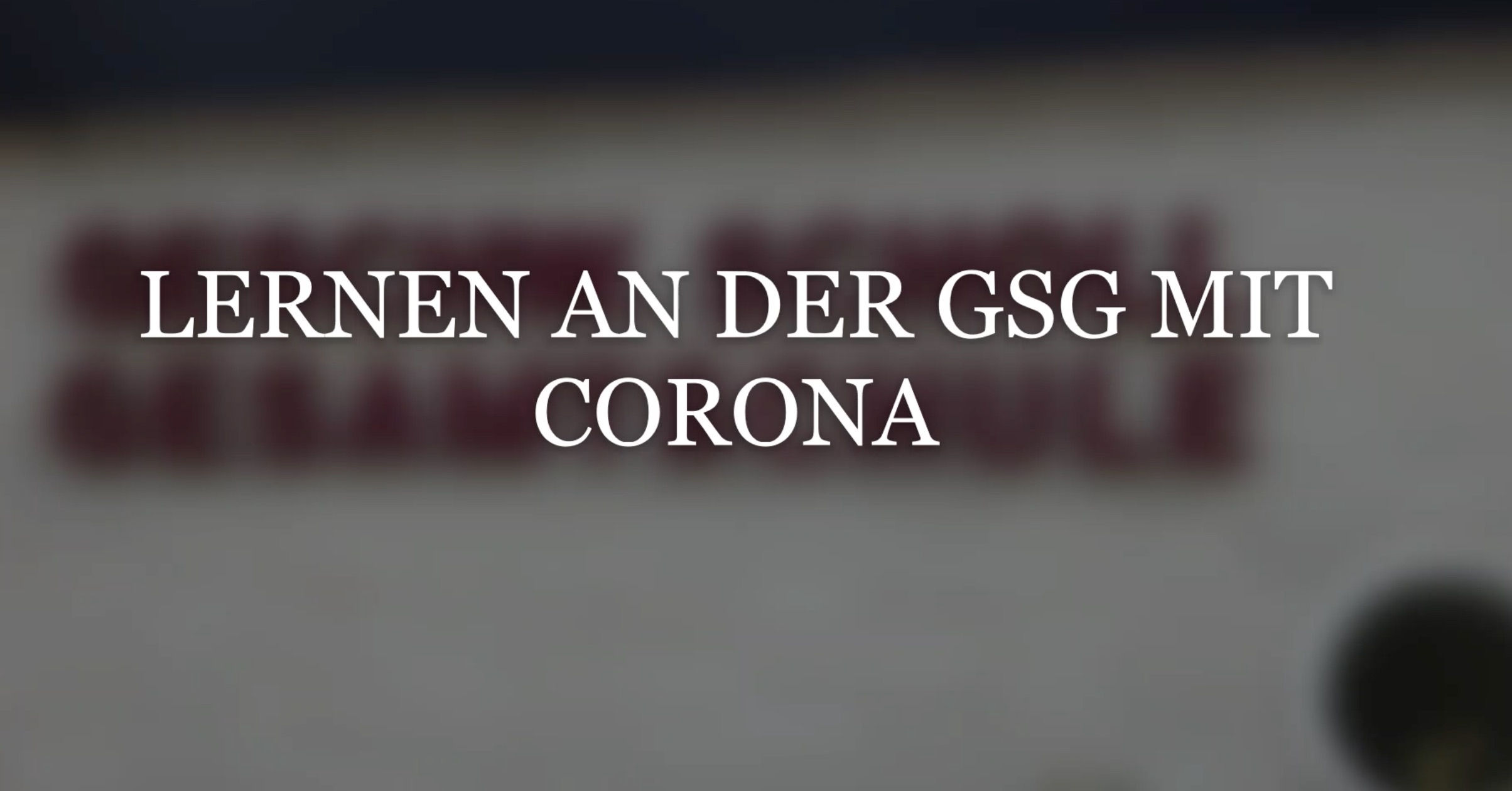 Lernen an der GSG mit Corna